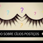 Descubra a Grande Verdade sobre Cílios Postiços