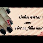 Tutorial para Unhas Pretas com Flor na Filha Única