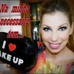 Dica de Produtos para carregar na Necessaire