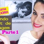 Dicas para montar seu Kit de Maquiagem Parte 1