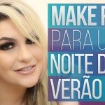 MAQUIAGEM MUITO FÁCIL PARA NOITE DE VERÃO POR ALICE SALAZAR