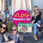 Vlog Sessão de fotos - Look do dia