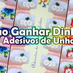 Como Ganhar Dinheiro com Adesivos de Unhas