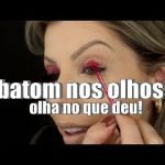 OLHOS, BOCHECHAS E LÁBIOS COM BATOM?
